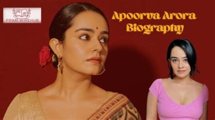 Apoorva Arora Height, Weight, Net Worth, Age, Birthday, Wikipedia, Who, Instagram, Biography