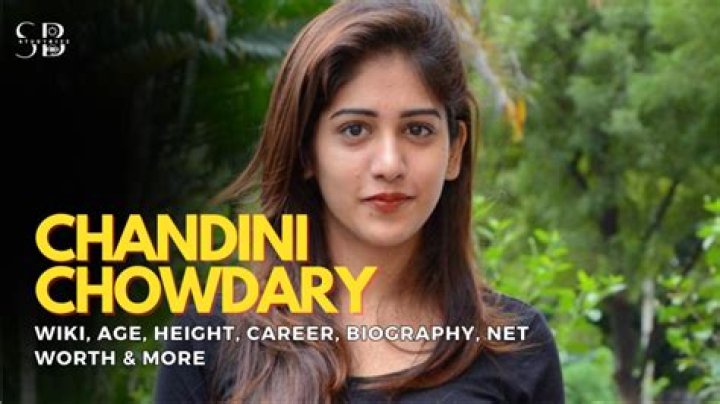 Chandini Chowdary Height, Weight, Net Worth, Age, Birthday, Wikipedia, Who, Nationality, Biography