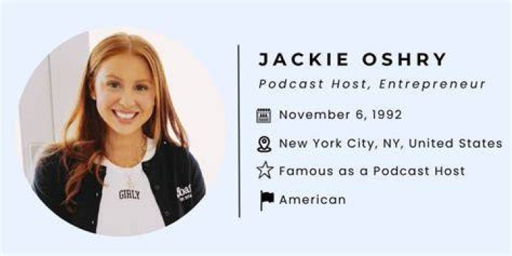 Jackie Oshry Height, Weight, Net Worth, Age, Birthday, Wikipedia, Who, Nationality, Biography