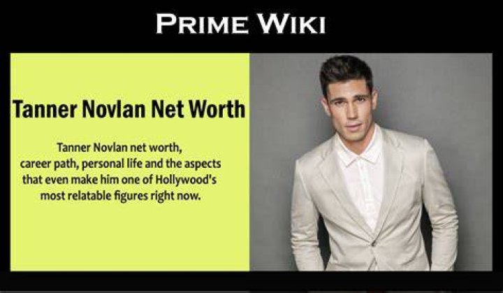 
Tanner Novlan Net Worth, Assets & Career Update In 2022 